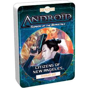 Genesys: Android - Shadow of the Beanstalk - Citizens of New Angeles Adversary Deck