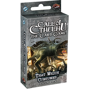 Call of Cthulhu LCG Asylum Pack: That Which Consumes
