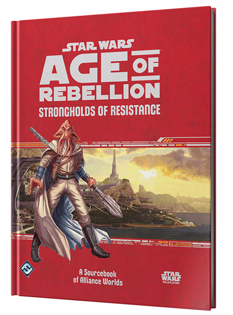 Star Wars - Age of Rebellion RPG: Strongholds of Resistance
