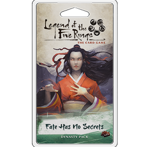 L5R LCG: Fate Has No Secrets Legend of the Five Rings
