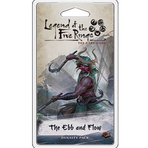 L5R LCG: The Ebb and Flow Legend of the Five Rings
