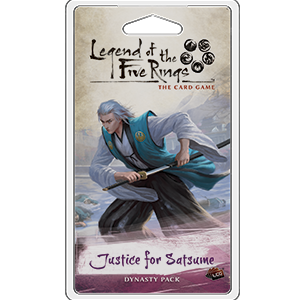 L5R LCG: Justice for Satsume Legend of the Five Rings