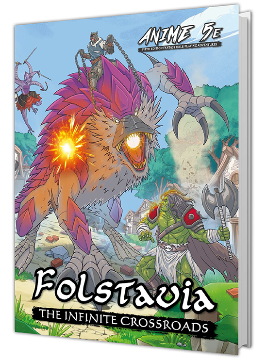Anime 5e - Folstavia: The Infinite Crossroads