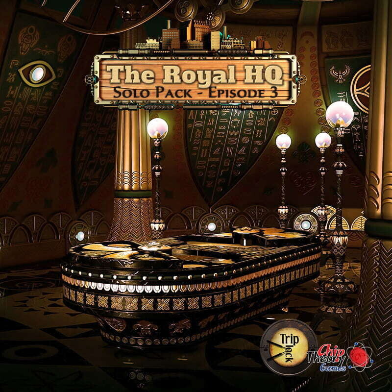 Triplock: The Royal HQ (solo episode 3)