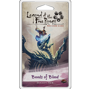 L5R LCG: Bonds of Blood Legend of the Five Rings