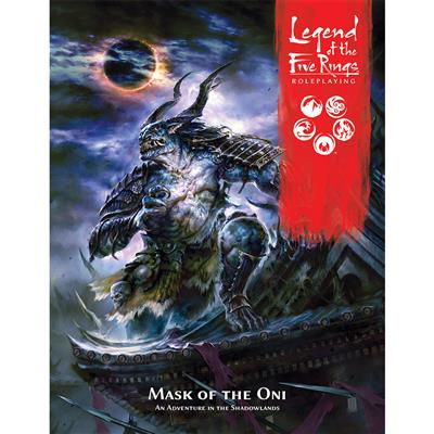 L5R RPG: Mask of the Oni Legend of the Five Rings