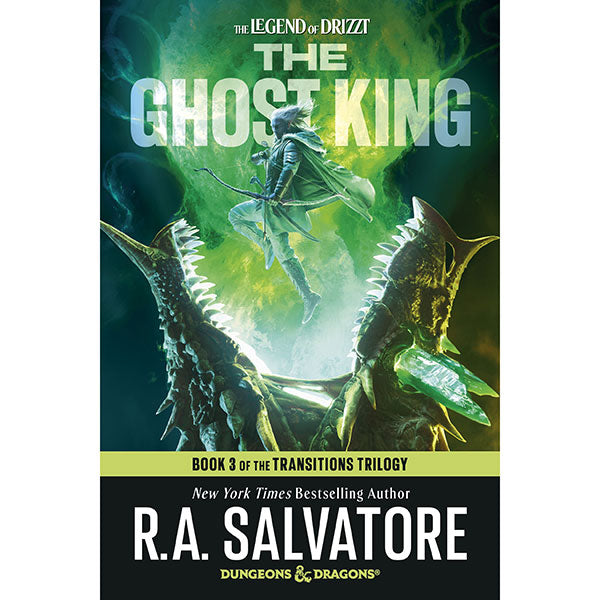 Dungeons & Dragons: The Legend of Drizzt - The Transitions Trilogy - The Ghost King (Book 3)