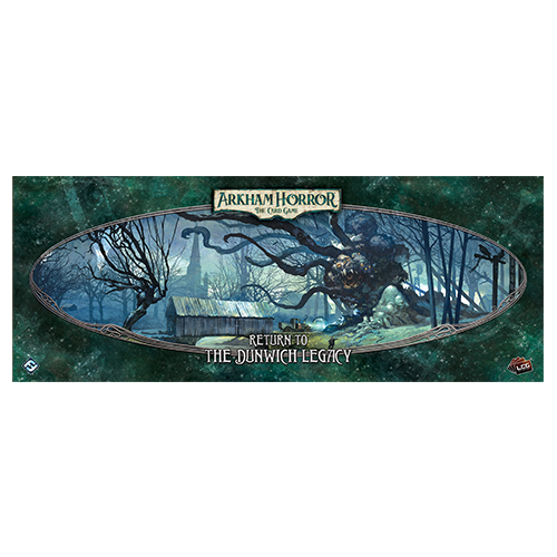 Arkham Horror: TCG - Return to the Dunwich Legacy